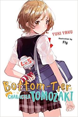 Bottom-Tier Character Tomozaki, Vol. 5 light novel