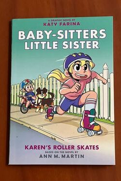 Karen's Roller Skates: A Graphic Novel (Baby-sitters Little Sister #2)