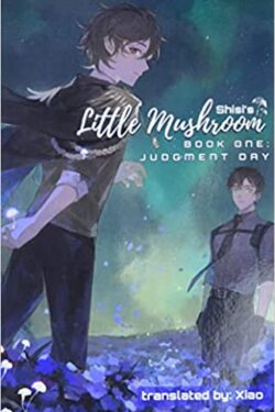 Little Mushroom: Judgement Day (Black and White)