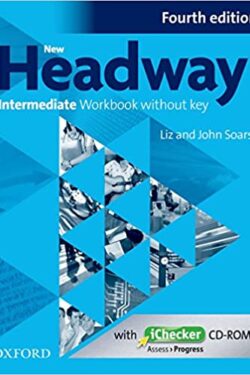 New Headway 4th Edition Intermediate Workbook