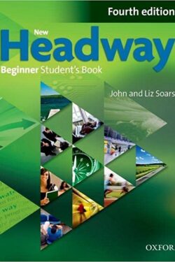 New Headway 4th Edition Beginner Student's Book without CD COLOR