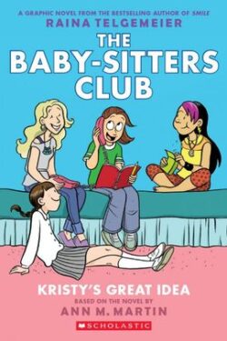 The Baby sitter Club color Vol 1( Kristy's Great Idea)