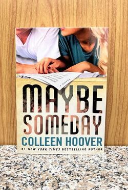 Maybe Someday