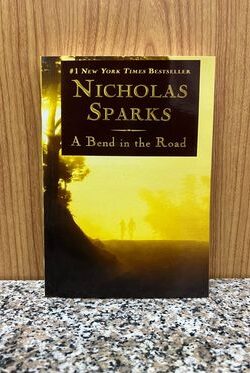 NICHOLAS SPARKS : A Bend in The Road