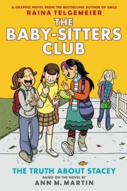 The Baby sitter Club Vol 2 color(The Truth about Stacey)