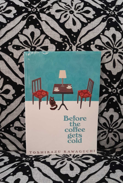 Before the Coffee Gets Cold: A Novel (Before the Coffee Gets Cold Series, 1)