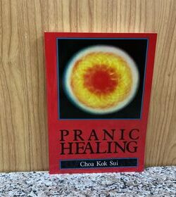 Pranic Healing by Choa Kok Sui