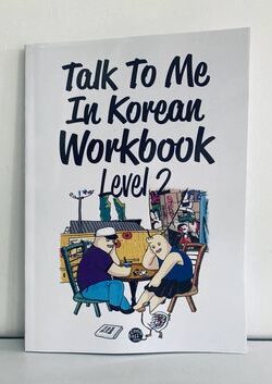 Talk to me in Korean level 2 workbook Black and white Without CD