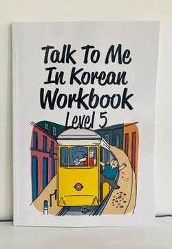 Talk to me in Korean level 5 Workbook Black and white Without CD
