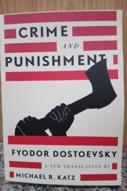 Crime and Punishment by Fyodor Dostoevsky