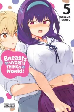 Breasts Are My Favorite Things in the World Vol.5