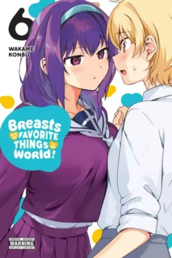 Breasts Are My Favorite Things in the World Vol.6