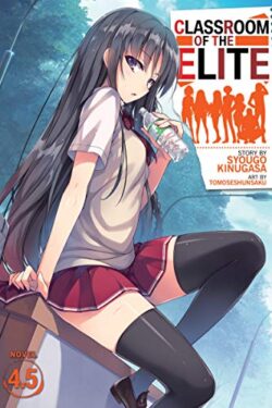 Classroom of the Elite Vol.4.5 (Year 1) (Light Novel)