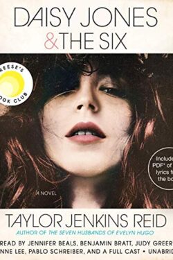 Daisy Jones & The Six: A Novel