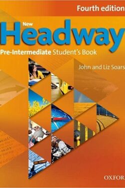 New Headway Pre-Intermediate Student's Book 4th Edition ( Color )