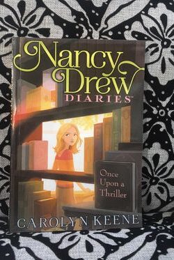 Once Upon a Thriller (Nancy Drew Diaries Book 4)