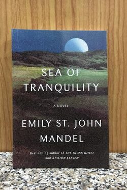 Sea of Tranquality by Emily St.John Mandel