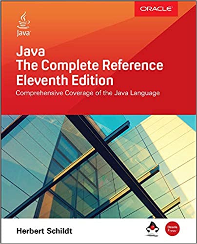 Java: The Complete Reference, Eleventh Edition 11th Edition by Herbert Schildt