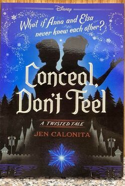 Conceal, Don't Feel: A Twisted Tale
