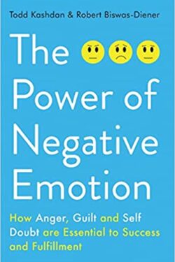The Power of Negative Emotion