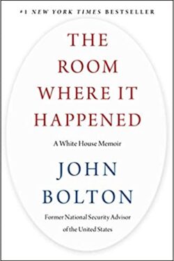 The Room Where It Happened: A White House Memoir