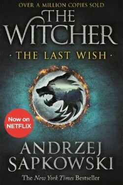 The witcher series - The last wish