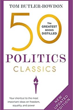 50 Politics Classics: Revised Edition (50 Classics)