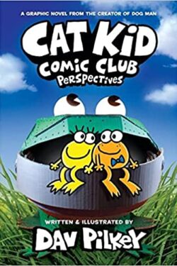 Cat Kid Comic Club: Perspectives: A Graphic Novel (Cat Kid Comic Club #2): From the Creator of Dog Man COLOR