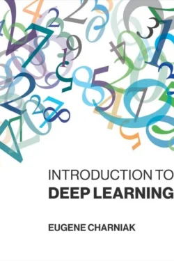 Introduction to Deep Learning (The MIT Press)