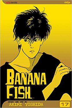 Banana Fish Vol.17 English Version Manga