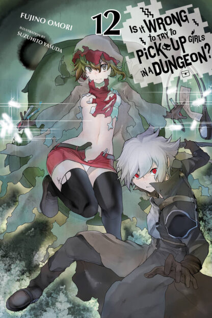 Is it wrong to try to pick up girls in a dungeon? English version light novel Vol 12