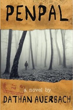 Penpal by Dathan Auerbach