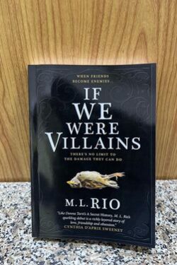 If We Were Villains by M. L. Rio