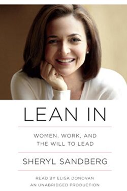 Lean In: Women, Work, and the Will to Lead