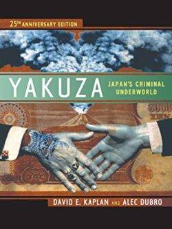 Yakuza: Japan's Criminal Underworld