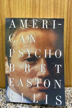 American Psycho by Bret Easton Ellis