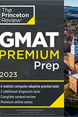 The Princeton Review GMAT Premium Prep 2023