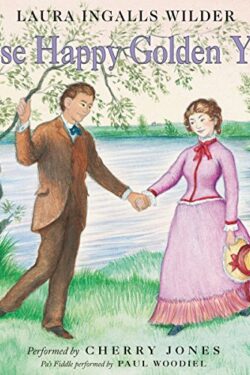 These Happy Golden Years: Little House, Book 8