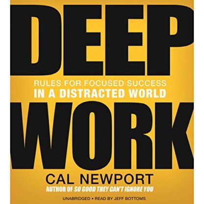 Deep Work By Cal Newport