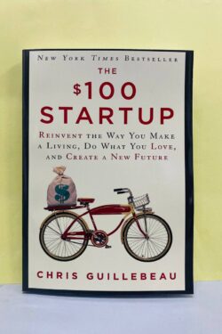 The $100 start up by Chris Guillebeau