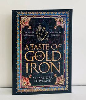 A Taste of Gold and Iron