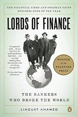 Lords of finance by Liaquat Ahamed