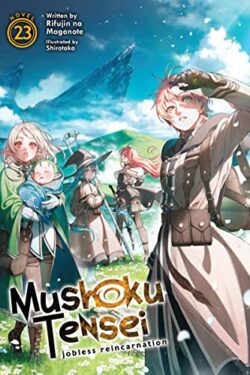 Mushoku Tensei: Jobless Reincarnation Vol.23 (Light Novel)