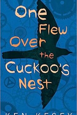 One Flew Over the Cuckoo's Nest by Ken Kesey