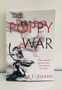 The Poppy War (The Poppy War #1) by R F Kuang