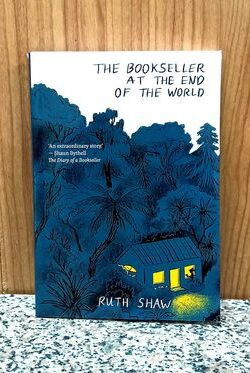 The Bookseller at the End of the World by Ruth Shaw
