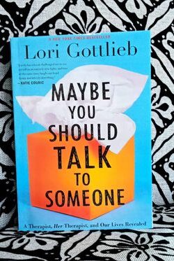 Maybe You Should Talk to Someone