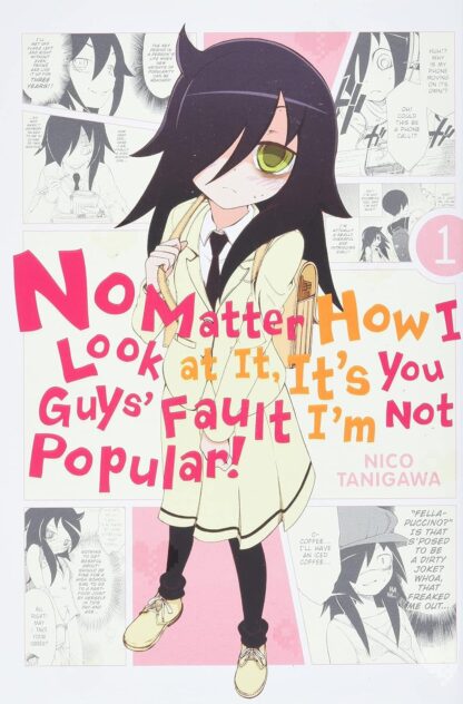 No Matter How I Look at It, It's You Guys' Fault I'm Not Popular!, Vol.1