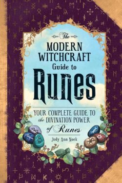 The Modern Witchcraft Guide to Runes by Judy Ann Nock