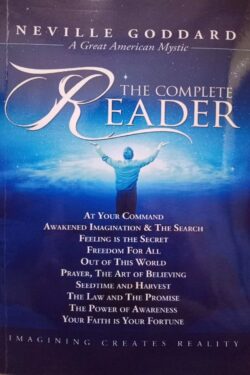 The complete reader by Neville Goddard